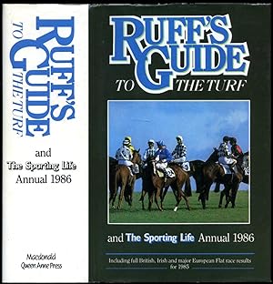 Imagen del vendedor de Ruff's Guide to the Turf and The Sporting Life Annual - 1986 a la venta por Little Stour Books PBFA Member