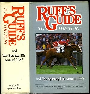 Imagen del vendedor de Ruff's Guide to the Turf and The Sporting Life Annual - 1987 a la venta por Little Stour Books PBFA Member