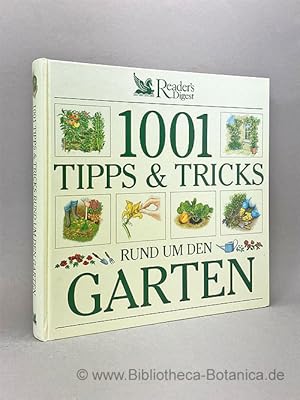 Image du vendeur pour 1001 Tipps & Tricks rund um den Garten. mis en vente par Bibliotheca Botanica