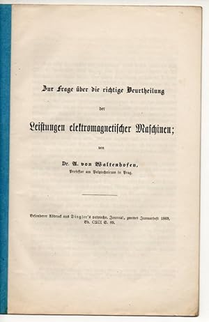 Immagine del venditore per Zur Frage ber die richtige Beurtheilung der Leistungen elektromagnetischer Maschinen. Sonderdruck aus: Dinglers Polytechnisches Journal Bd. 191. venduto da Wissenschaftliches Antiquariat Kln Dr. Sebastian Peters UG