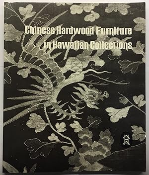 Seller image for Chinese Hardwood Furniture in Hawaiian Collections for sale by Jorge Welsh Books