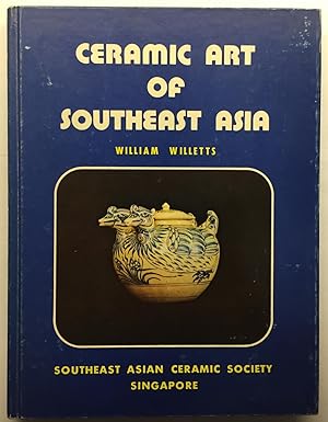 Immagine del venditore per Ceramic Art of Southeast Asia venduto da Jorge Welsh Books