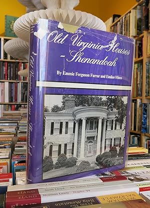 Bild des Verkufers fr OLD VIRGINIA HOUSES - SHENANDOAH zum Verkauf von Worlds End Bookshop (ABA, PBFA, ILAB)