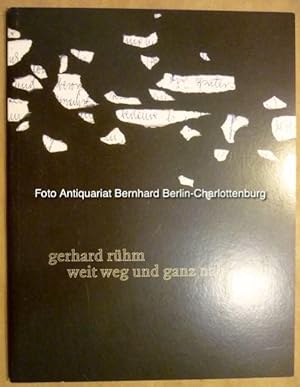 Seller image for Gerhard Rhm. Weit weg und ganz nah for sale by Antiquariat Bernhard