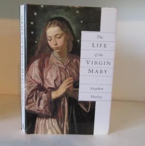 Image du vendeur pour The Life of the Virgin Mary mis en vente par BRIMSTONES