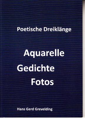 Seller image for Poetische Dreiklnge. Aquarelle, Gedichte, Fotos. for sale by Antiquariat Jenischek