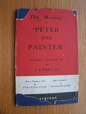 Imagen del vendedor de The Mystery of "Peter the Painter" a la venta por Scene of the Crime, ABAC, IOBA