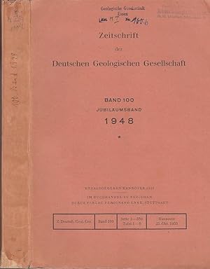 Imagen del vendedor de Zeitschrift der Deutschen Geologischen Gesellschaft. Band 100. Jubilumsband. 1948. a la venta por Antiquariat Carl Wegner