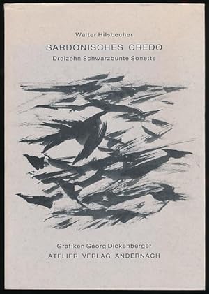 Image du vendeur pour Sardonisches Credo. Dreizehn schwarzbunte Sonette. Georg Dickenberger, Grafiken. [Signiertes Exemplar]. mis en vente par Antiquariat Lenzen