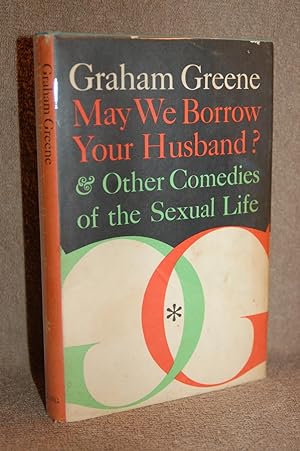 Seller image for May We Borrow Your Husband? & Other Comedies of the Sexual Life for sale by Books by White/Walnut Valley Books