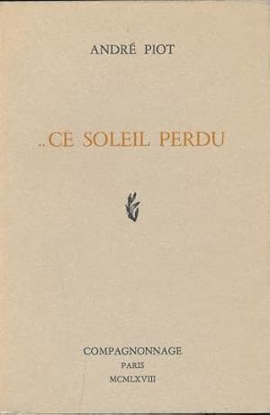 Imagen del vendedor de Ce soleil perdu a la venta por LIBRAIRIE GIL-ARTGIL SARL