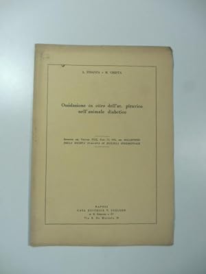 Seller image for Ossidazione in vitro dell'ac. piruvico nell'animale diabetico for sale by Coenobium Libreria antiquaria