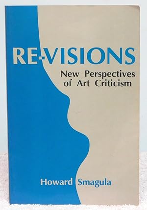 Seller image for Revisions: New Perspectives of Art Criticism for sale by Argyl Houser, Bookseller