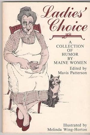 Seller image for Ladies' Choice: A Collection of Humor by Maine Women for sale by Mystery Cove Book Shop
