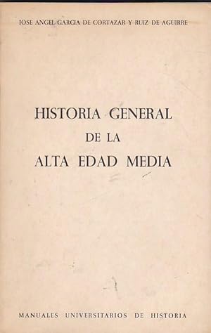 Imagen del vendedor de Historia general de la Alta Edad Media a la venta por LIBRERA GULLIVER