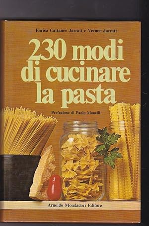 Imagen del vendedor de 230 modi di cucinare la pasta a la venta por LIBRERA GULLIVER