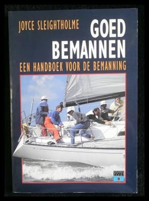 Imagen del vendedor de Goed Bemannen Een handboek voor de bemanning a la venta por ANTIQUARIAT Franke BRUDDENBOOKS