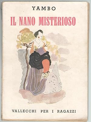 Immagine del venditore per Il nano misterioso. venduto da Libreria antiquaria Dedalo M. Bosio