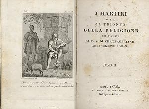 I Martiri ossia Il trionfo della religione cristiana (.) Prima edizione romana. Tomo II, Tomo III.