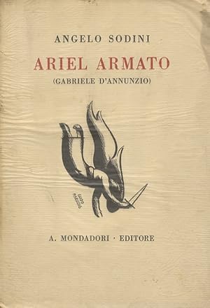 Bild des Verkufers fr Ariel armato (Gabriele D'Annunzio). zum Verkauf von Libreria Oreste Gozzini snc