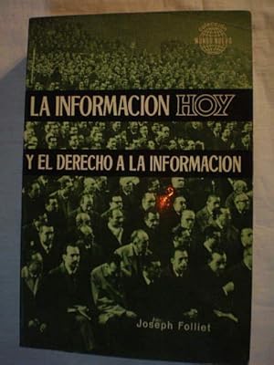 La información hoy y el derecho a la información