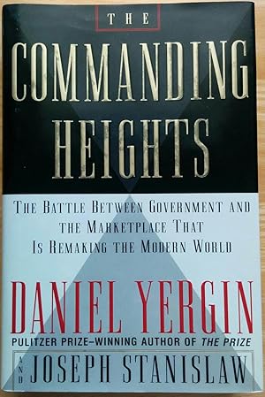 Bild des Verkufers fr The Commanding Heights: The Battle Between Government and the Marketplace That is Remaking the Modern World zum Verkauf von alsobooks