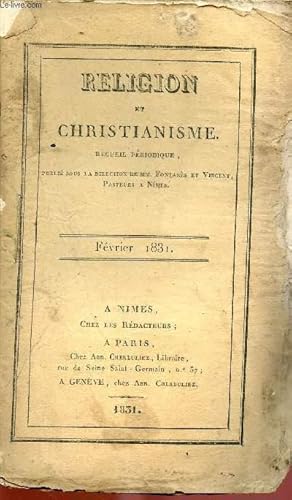 Bild des Verkufers fr RELIGION ET CHRISTIANISME - RECUEIL PERIODIQUE - FEV 1831 zum Verkauf von Le-Livre