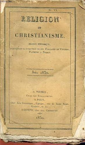 Bild des Verkufers fr RELIGION ET CHRISTIANISME - RECUEIL PERIODIQUE - NVI - JUIN 1850 zum Verkauf von Le-Livre