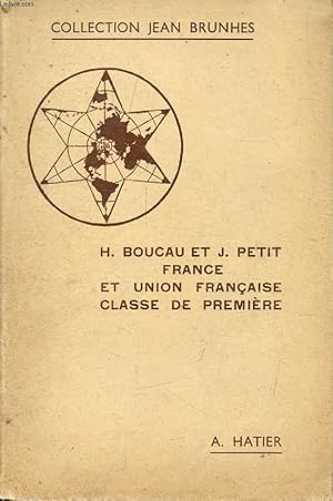 Imagen del vendedor de GEOGRAPHIE, CLASSE DE 1re, FRANCE ET UNION FRANCAISE a la venta por Le-Livre