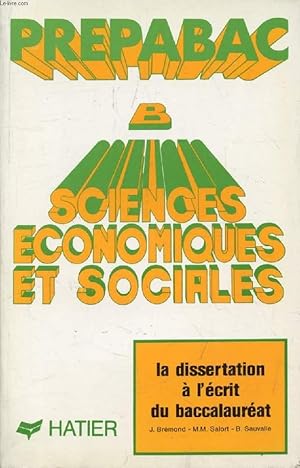 Imagen del vendedor de PREPABAC, SCIENCES ECONOMIQUES ET SOCIALES B, LA DISSERTATION a la venta por Le-Livre