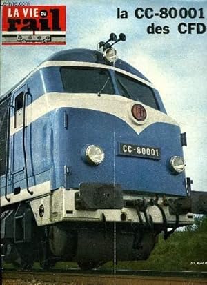 Image du vendeur pour LA VIE DU RAIL N 1151 - La CC 80 001 des C.F.D., Le Symposium des grandes vitesses, Echos du rail, A garonor, collaboration rail-route, Au muse des transports de Pithiviers, De Dourdan a Dreux par les valles de la Voise et de l'Eure, Le roman d'hier mis en vente par Le-Livre