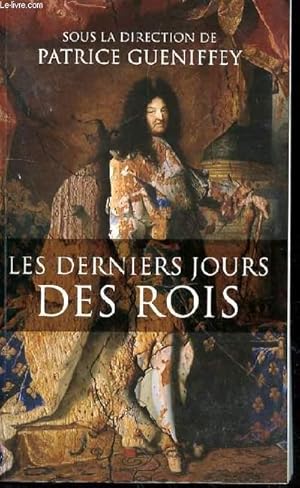 Bild des Verkufers fr LES DERNIERS JOURS DES ROIS zum Verkauf von Le-Livre