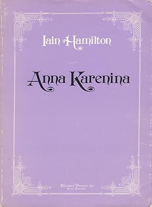 Bild des Verkufers fr Anna Karenina An Opera in Three Acts Libretto by the composer based on the novel by Leo Tolstoy . (Reproduction of the composer's manuscript). [Piano-vocal score] zum Verkauf von J & J LUBRANO MUSIC ANTIQUARIANS LLC