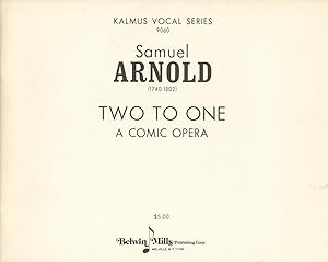 Bild des Verkufers fr Two to One A Comic Opera. [Piano-vocal score] zum Verkauf von J & J LUBRANO MUSIC ANTIQUARIANS LLC