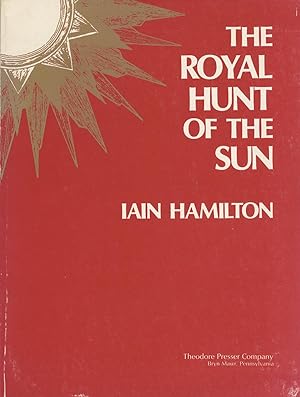 Bild des Verkäufers für The Royal Hunt of the Sun An Opera in Two Acts . Libretto by Iain Hamilton Based on the Play by Peter Shaffer Vocal Score (Reproduction of the Composer's Manuscript). [Piano-vocal score] zum Verkauf von J & J LUBRANO MUSIC ANTIQUARIANS LLC