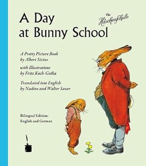 Bild des Verkufers fr A Day at Bunny School / Die Hschenschule zum Verkauf von BuchWeltWeit Ludwig Meier e.K.