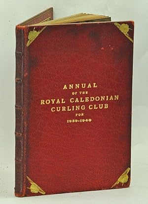 Annual of the Royal Caledonian Curling Club for 1939-1940