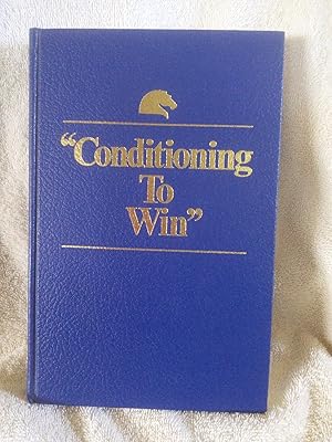 Imagen del vendedor de Conditioning To Win" a la venta por Prairie Creek Books LLC.