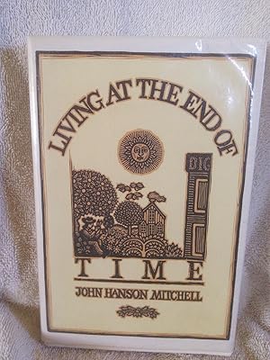 Seller image for Living At The End of Time for sale by Prairie Creek Books LLC.