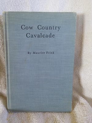 Seller image for Cow Country Cavalcade for sale by Prairie Creek Books LLC.