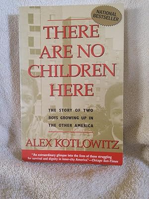 Seller image for There Are No Children Here: The Story of Two Boys Growing Up in the Other America for sale by Prairie Creek Books LLC.