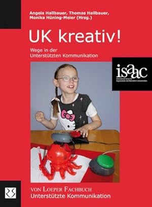 Immagine del venditore per UK kreativ! : Wege in der Untersttzten Kommunikation venduto da AHA-BUCH GmbH