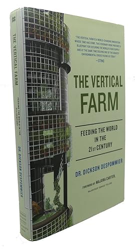 Imagen del vendedor de THE VERTICAL FARM : Feeding the World in the 21st Century a la venta por Rare Book Cellar