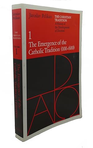 Seller image for THE CHRISTIAN TRADITION : A History of the Development of Doctrine, Vol. 1: The Emergence of the Catholic Tradition for sale by Rare Book Cellar