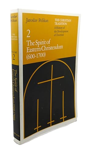 Seller image for THE CHRISTIAN TRADITION : A History of the Development of Doctrine, Vol. 2: The Spirit of Eastern Christendom (Volume 2) for sale by Rare Book Cellar