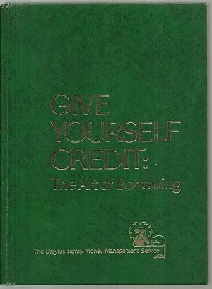 Imagen del vendedor de Give Yourself Credit: The Art of Borrowing a la venta por Sabra Books