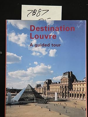 Image du vendeur pour Destination louvre - A Guided Tour mis en vente par Mad Hatter Bookstore