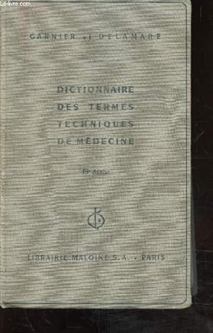 Image du vendeur pour DICTIONNAIRE DES TERMES TECHNIQUES DE MEDECINE 18e EDITION mis en vente par Le-Livre