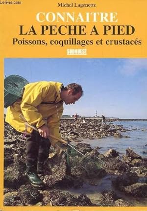 Image du vendeur pour LA PECHE A PIED - POISSONS, COQUILLAGES, CRUSTACES mis en vente par Le-Livre