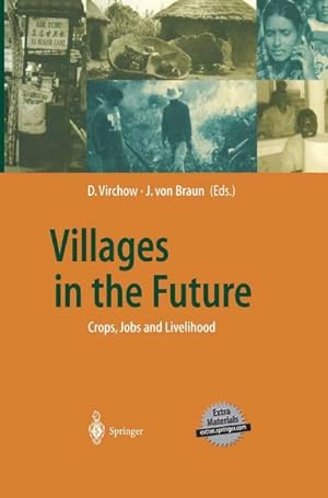 Bild des Verkufers fr Villages in the Future: Crops, Jobs and Livelihood (Global Dialogue EXPO 2000) zum Verkauf von buchversandmimpf2000